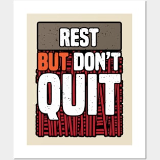 Rest Don't Quit Posters and Art